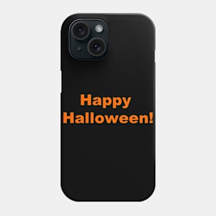 Happy Halloween! Phone Case