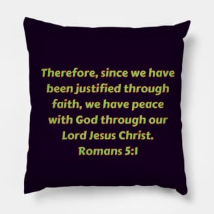 Bible Verse Romans 5:1 Pillow