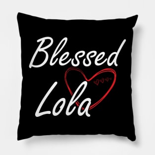 Lola - Blessed Lola Pillow