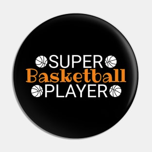 Super Basketball Player Pin