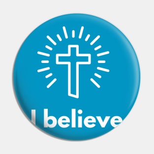 I Believe - Romans 10:9-10 Pin