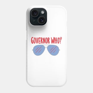 Governor Who? Blue Aviators Phone Case