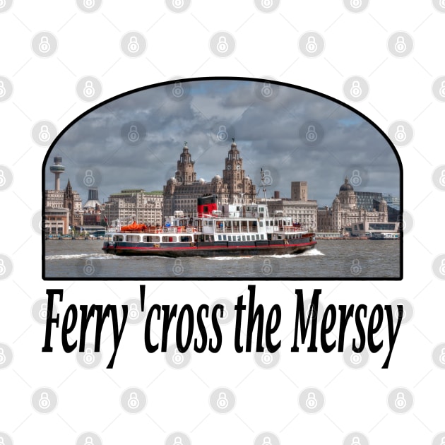 Ferry 'cross the Mersey by SteveHClark