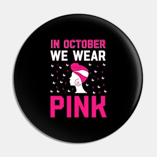 In October We Wear Pink Retro Groovy Vintage Breast Cancer Pin