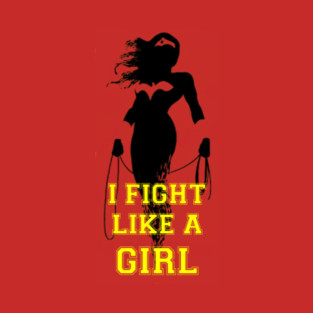 fight like a girl wonder woman t shirt my wife your wife