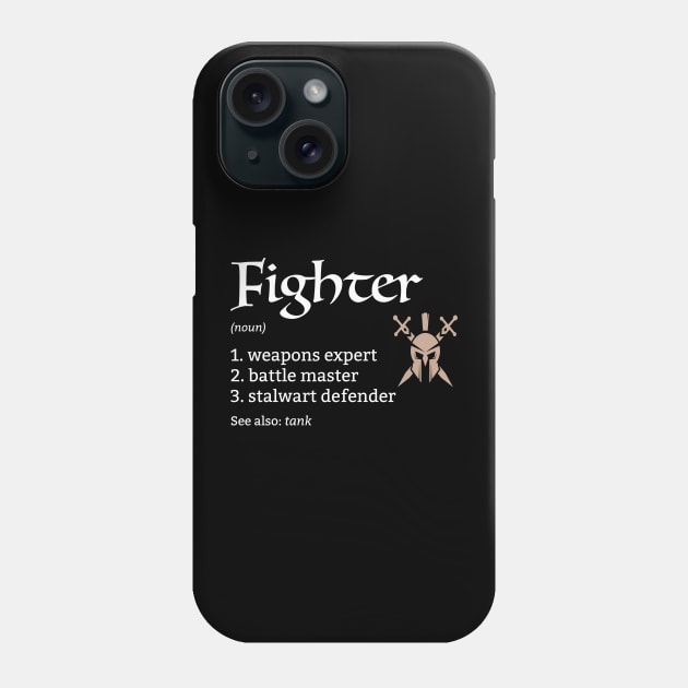 D&D Fighter Class Definition Phone Case by Sunburst