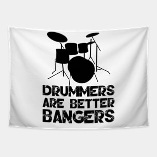 Drummers Are Better Bangers Tapestry