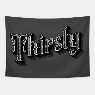 Thirsty Old School Tapestry