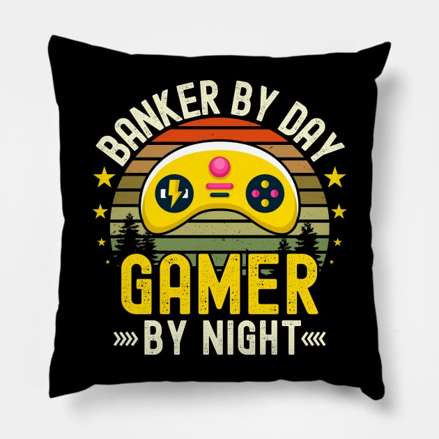 Banker Lover by Day Gamer By Night For Gamers Pillow by ARTBYHM