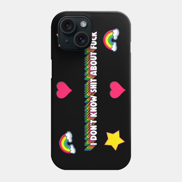 I Don't Know Shit About Fuck Phone Case by Barnyardy