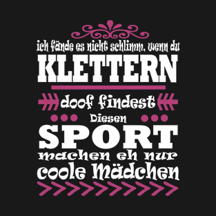 Klettern Kletterseil Kletterpfad Kletterwand T-Shirt