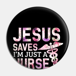 Jesus saves im just a nurse lending my hand Pin