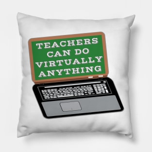 Teachers Can Do Virtually Anything Laptop and Vintage Chalkboard (White Background) Pillow