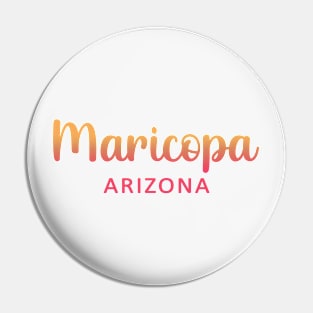 Maricopa Arizona Pin