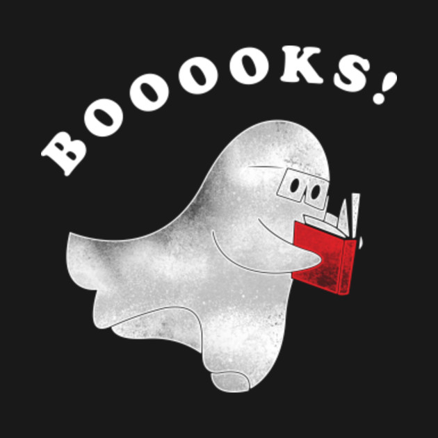 Booooks! Ghost Reading Books Halloween - Ghost Books - T-Shirt | TeePublic