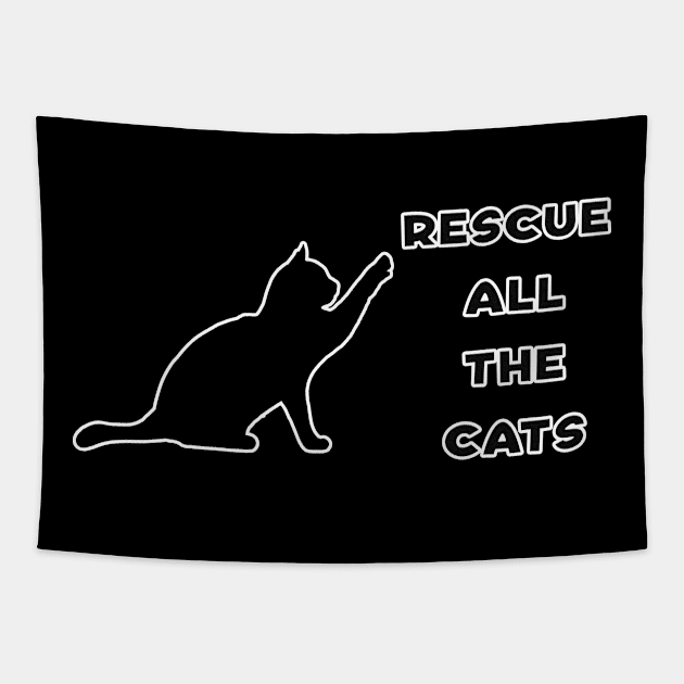 Rescue All The Cats - Cat Lover Tapestry by Daphne R. Ellington