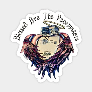 Blessed Are The Pacemakers Magnet