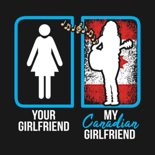 canadian girlfriend T-Shirt