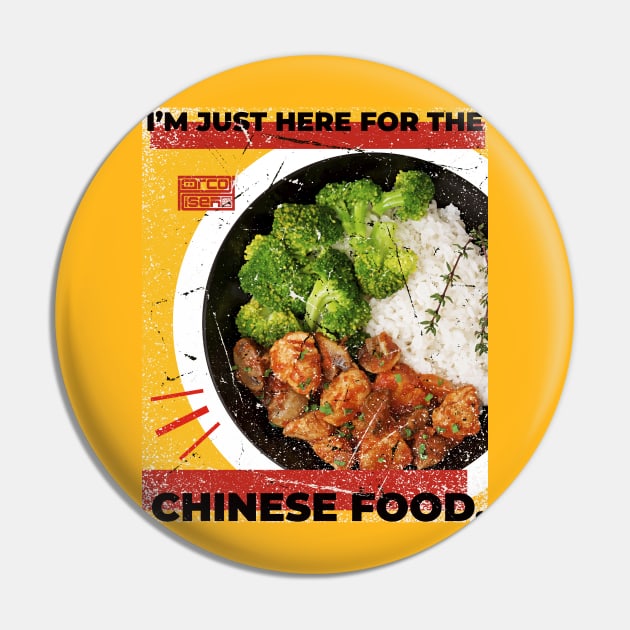 Funny Vintage Sarcastic Just Here Chinese Food Jokes Lover Pin by porcodiseno