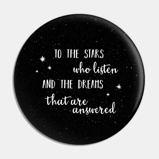 To the stars who listen and the dreams that are answered - 2 without galaxy Pin by Ranp