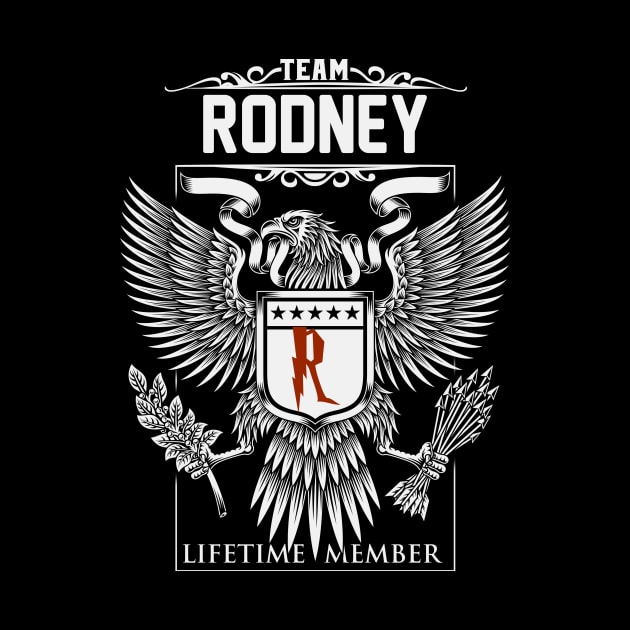 Team Rodney Lifetime Member | Rodney First Name, Rodney Family Name, Rodney Surname by WiseCookoPTvo