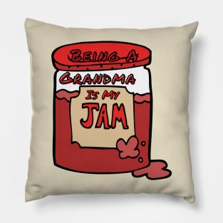 Being A Grandma Is My Jam Pillow