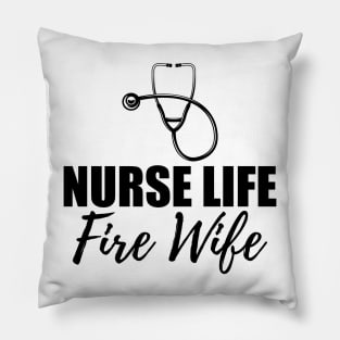 Nurse Life Fire Wife Pillow