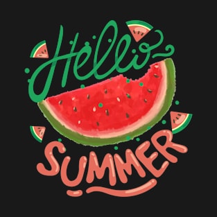 Hello summer with watermelon, warm sunshine and the beach T-Shirt