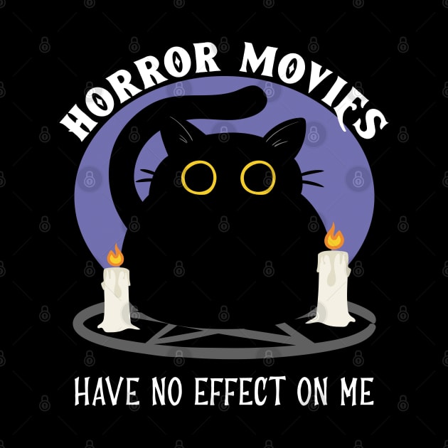 Horror Movies Have No Effect On Me - Funny Satanic Cat Design by TMBTM