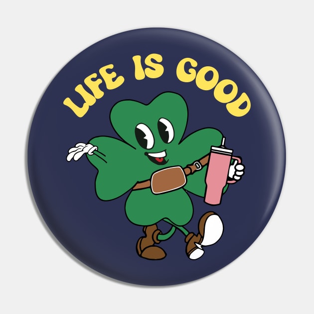 Life is Good Pin by funNkey