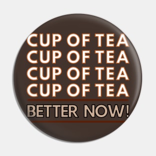 Tea makes it better Pin