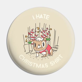 I Hate Christmas Pin