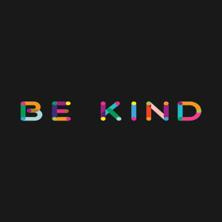 Be Kind Inspirational Kindness T-Shirt