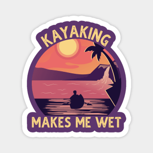 Kayaking Makes Me Wet Vintage Magnet