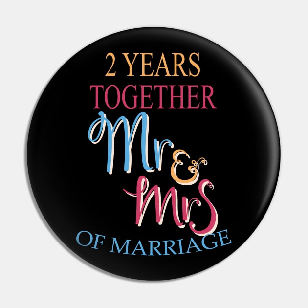 2 Years Together Mr & Mrs 2nd Wedding Anniversary Pin by ZeroOne