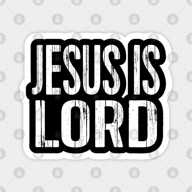 Christian Shirts Jesus Is Lord - Distressed Design Christian Magnet by ChristianShirtsStudios