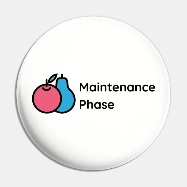 Maintenance Phase Pin by Maintenance Phase