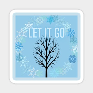 Let it go, let it snow, single tree Magnet