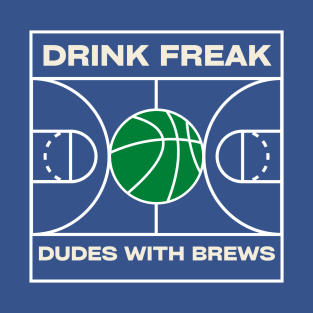 Drink Freak T-Shirt