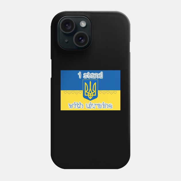 I stand with Ukraine ! Phone Case by kayakki
