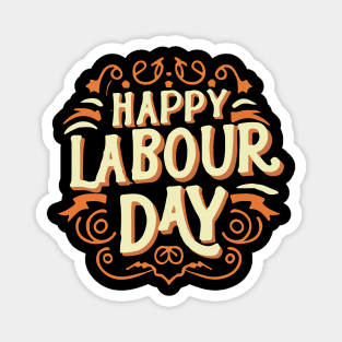 Happy Labour Day, International Labour Day T- shirt. Magnet