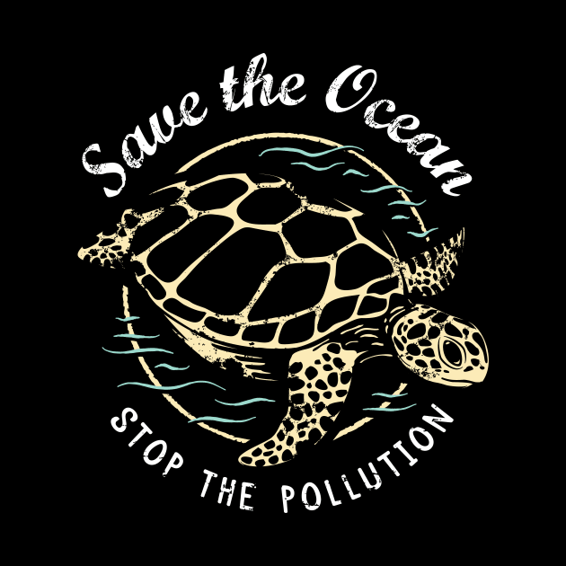 Save The Ocean Stop The Pollution - Turtle by bangtees