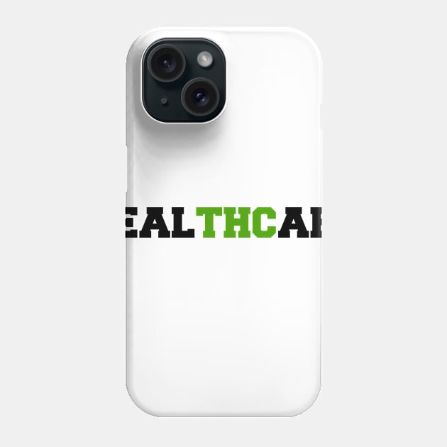 Funny Healthcare THC Weed Phone Case by ChestifyDesigns