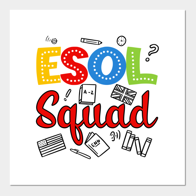 Funny ESOL Squad Teacher Student Gift - English Teacher Gifts - Posters and Art Prints | TeePublic Funny ESOL Squad Teacher Student Gift - English Teacher Gifts - Posters and Art Prints | TeePublic