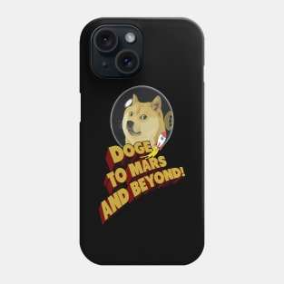 DOGE to Mars and Beyond! Phone Case