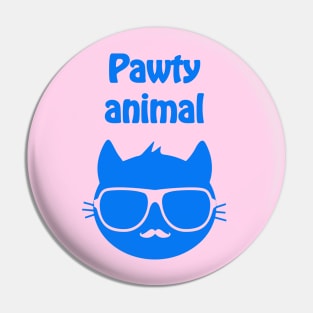 Pawty animal - cool & funny cat pun Pin