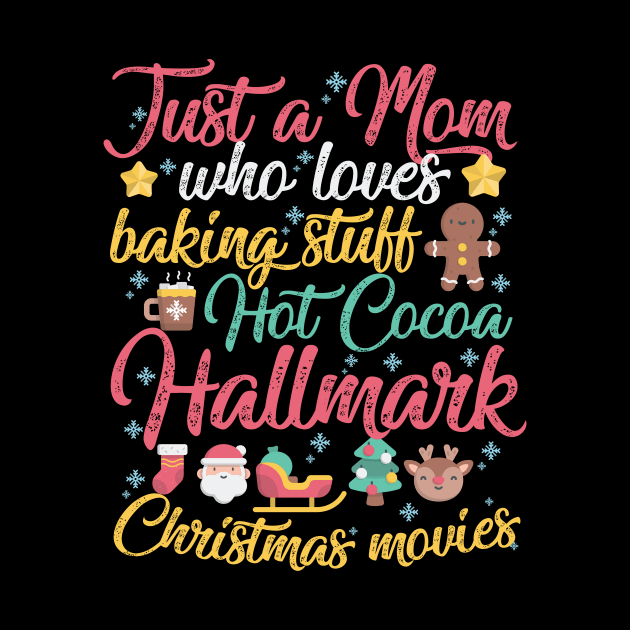 Just a Mom who loves Baking Stuff Hot Cocoa Hallmark Christmas Movies by artbyabbygale