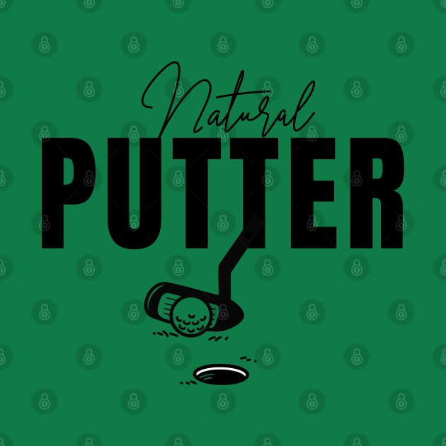 Natural Putter For Golf Player by ArtisticRaccoon