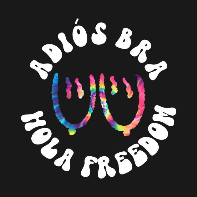 Adiós Bra - Hola Freedom - Hippie Costume Tie Dye by Anassein.os