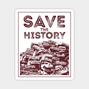 Save The History Magnet